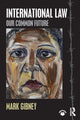 Book cover of: International Law. By: Mark Gibney