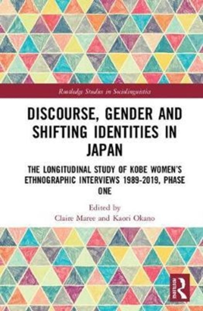 Book cover of: Discourse, Gender and Shifting Identities in Japan. By: Claire Maree