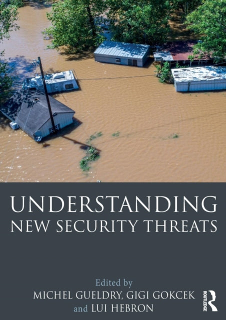 Book cover of: Understanding New Security Threats. By: Michel Gueldry