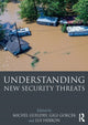 Book cover of: Understanding New Security Threats. By: Michel Gueldry