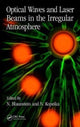 Book cover of: Optical Waves and Laser Beams in the Irregular Atmosphere. By: Nathan Blaunstein