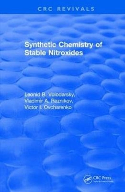 Book cover of: Revival: Synthetic Chemistry of Stable Nitroxides (1993). By: L. B. Volodarsky