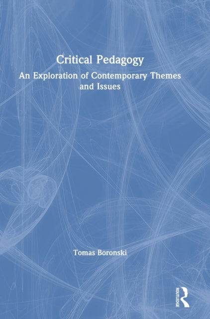 Book cover of: Critical Pedagogy. By: Tomas Boronski