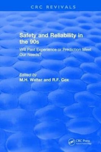 Book cover of: Revival: Safety and Reliability in the 90s (1990). By: M. H. Walter