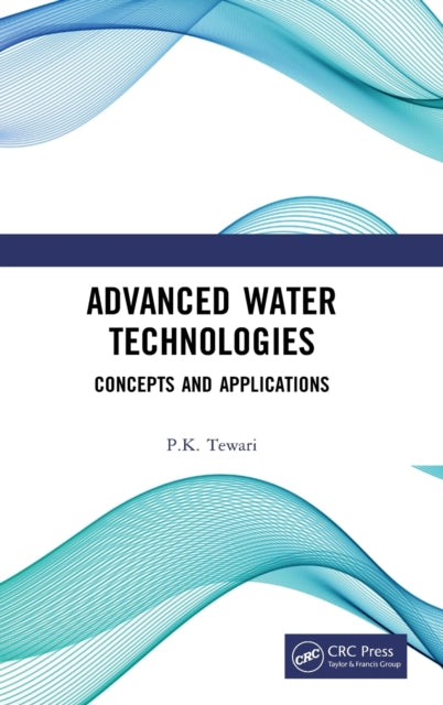 Book cover of: Advanced Water Technologies. By: P. K. Tewari