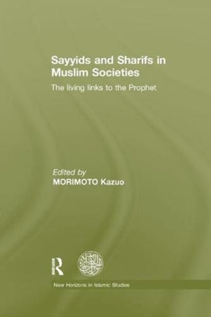 Sayyids and Sharifs in Muslim Societies