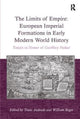 Book cover of: Limits of Empire: European Imperial Formations in Early Modern World History. By: William Reger