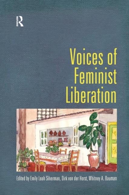 Book cover of: Voices of Feminist Liberation. By: Emily Leah Silverman