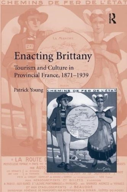 Book cover of: Enacting Brittany. By: Patrick Young