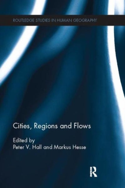 Cities, Regions and Flows