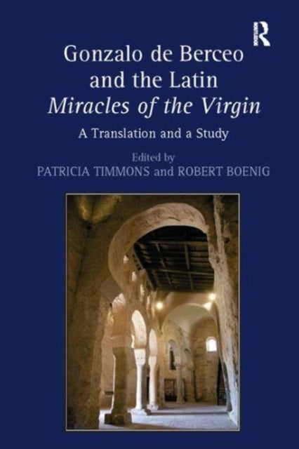 Book cover of: Gonzalo de Berceo and the Latin Miracles of the Virgin. By: Robert Boenig