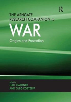Ashgate Research Companion to War