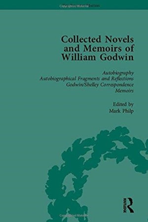 The Collected Novels and Memoirs of William Godwin Vol 1