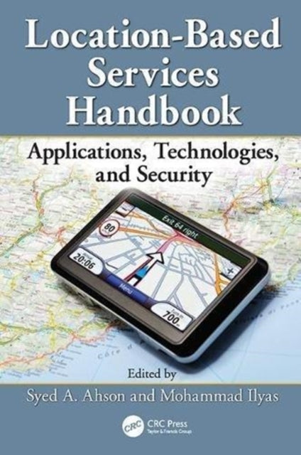 Book cover of: Location-Based Services Handbook. By: Syed A. Ahson