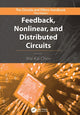 Book cover of: Feedback, Nonlinear, and Distributed Circuits. By: Wai-Kai Chen