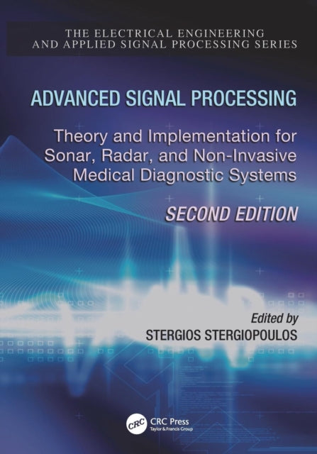 Book cover of: Advanced Signal Processing. By: Stergios Stergiopoulos