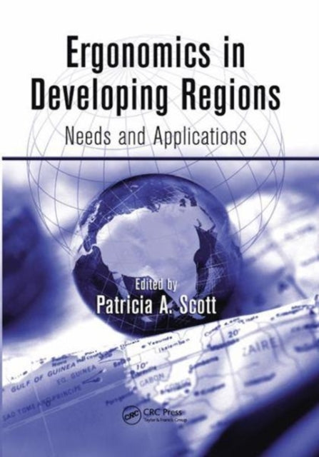 Book cover of: Ergonomics in Developing Regions. By: Patricia A. Scott