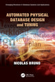 Book cover of: Automated Physical Database Design and Tuning. By: Nicolas Bruno