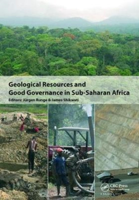Book cover of: Geological Resources and Good Governance in Sub-Saharan Africa. By: Jürgen Runge