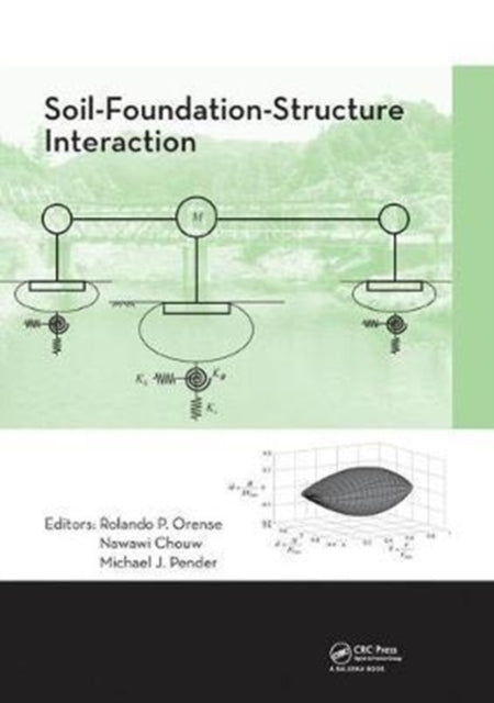 Book cover of: Soil-Foundation-Structure Interaction. By: Rolando P. Orense