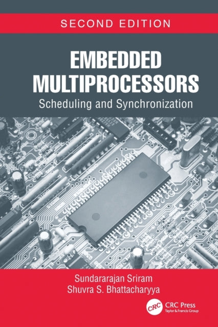 Book cover of: Embedded Multiprocessors. By: Sundararajan Sriram