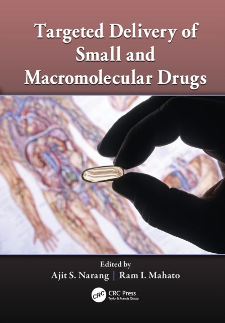 Book cover of: Targeted Delivery of Small and Macromolecular Drugs. By: Ajit S. Narang