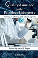 Book cover of: Quality Assurance in the Pathology Laboratory. By: Maciej J. Bogusz