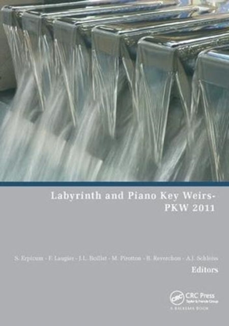Book cover of: Labyrinth and Piano Key Weirs. By: Sébastien Erpicum
