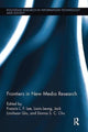 Book cover of: Frontiers in New Media Research. By: Francis L. F. Lee