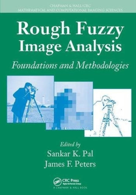 Book cover of: Rough Fuzzy Image Analysis. By: Sankar K. Pal