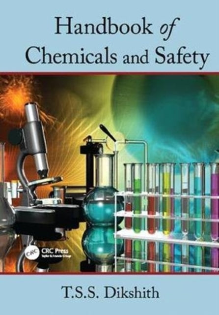 Book cover of: Handbook of Chemicals and Safety. By: T. S. S. Dikshith