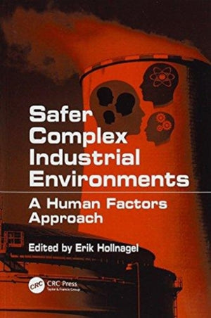 Safer Complex Industrial Environments
