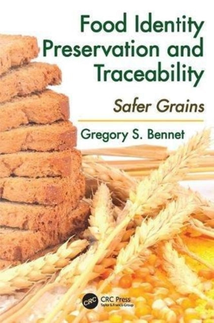 Book cover of: Food Identity Preservation and Traceability. By: Gregory S. Bennet