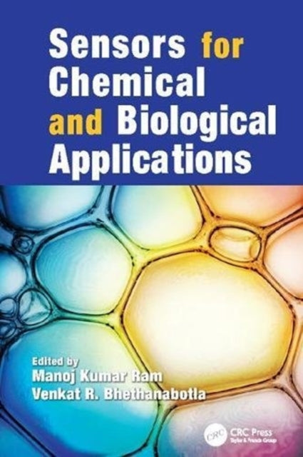 Book cover of: Sensors for Chemical and Biological Applications. By: Manoj Kumar Ram