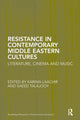 Book cover of: Resistance in Contemporary Middle Eastern Cultures. By: Karima Laachir