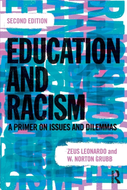 Book cover of: Education and Racism. By: Zeus Leonardo