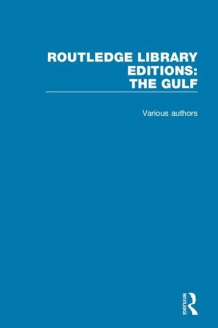 Book cover of: Routledge Library Editions: The Gulf