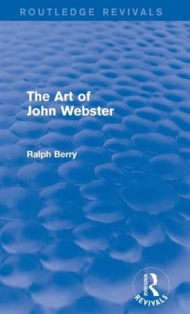 Book cover of: Art of John Webster. By: Ralph Berry