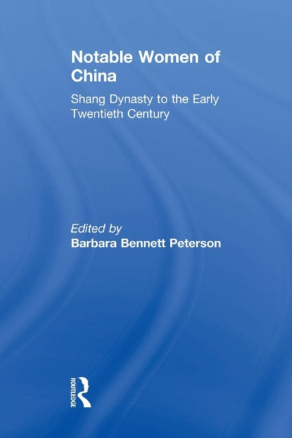 Book cover of: Notable Women of China. By: Barbara Bennett Peterson