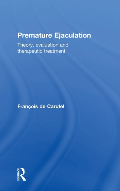 Book cover of: Premature Ejaculation. By: Francois de Carufel