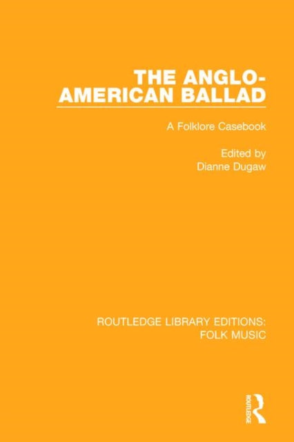 Book cover of: Anglo-American Ballad. By: Dianne Dugaw