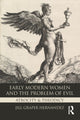 Book cover of: Early Modern Women and the Problem of Evil. By: Jill Graper Hernandez