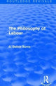 Book cover of: Philosophy of Labour. By: C. Delisle Burns