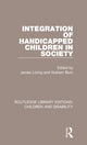 Book cover of: Integration of Handicapped Children in Society. By: James Loring