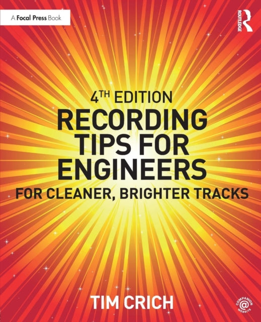 Book cover of: Recording Tips for Engineers. By: Tim Crich
