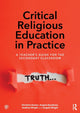 Book cover of: Critical Religious Education in Practice. By: Christina Easton