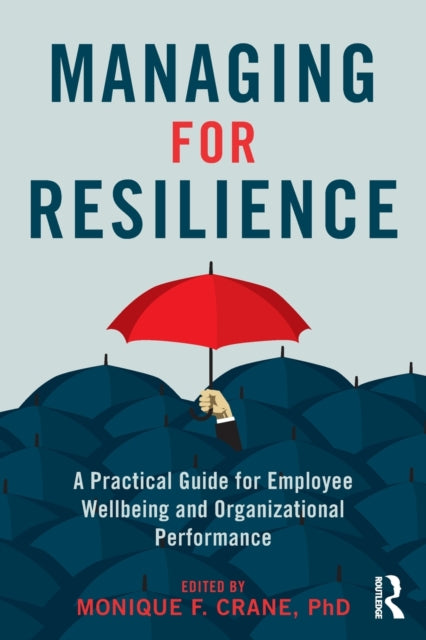 Book cover of: Managing for Resilience. By: Monique F. Crane