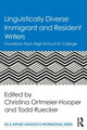 Book cover of: Linguistically Diverse Immigrant and Resident Writers. By: Christina Ortmeier-Hooper