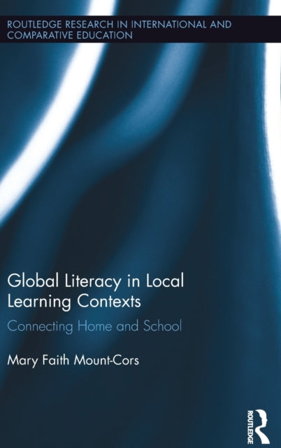 Book cover of: Global Literacy in Local Learning Contexts. By: Mary Faith Mount Cors