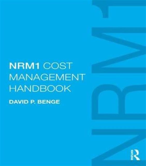 Book cover of: NRM1 Cost Management Handbook. By: David P. Benge